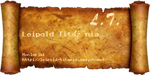 Leipold Titánia névjegykártya